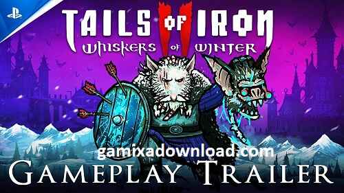 Tails of Iron 2 Activated Full Version For PC
