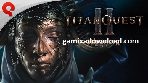 Titan Quest II Free Downlaod For PC