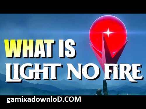
Light No Fire Fee download For Windows
