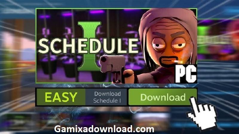 Schedule I Free Download PC Windows 10