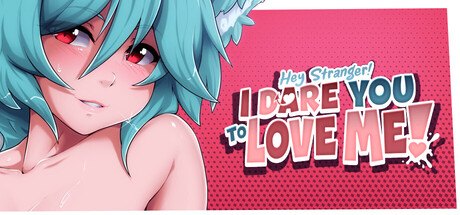 Hey Stranger! I Dare You to Love Me! Free Download (v1.0.2)