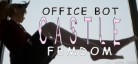 Castle Femdom: Office Bot Free Download (v1.0)